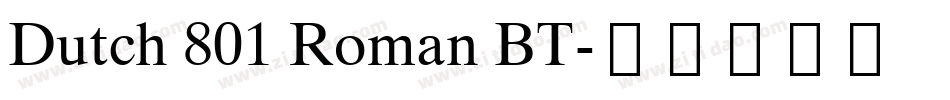 Dutch 801 Roman BT字体转换